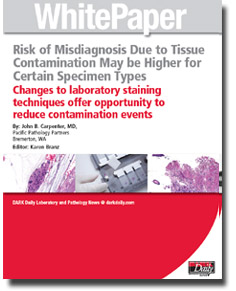 Risk of Misdiagnosis Due to Tissue Contamination May be Higher for Certain Specimen Types: Changes to laboratory staining techniques offer opportunity to reduce contamination events